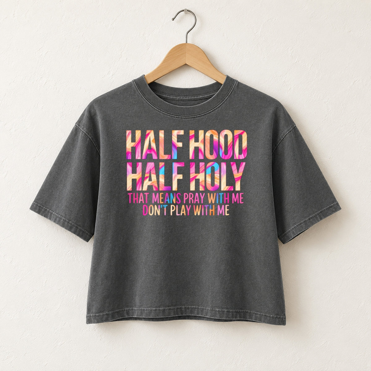Half Hood Half Holy Graphic Crop T-Shirt