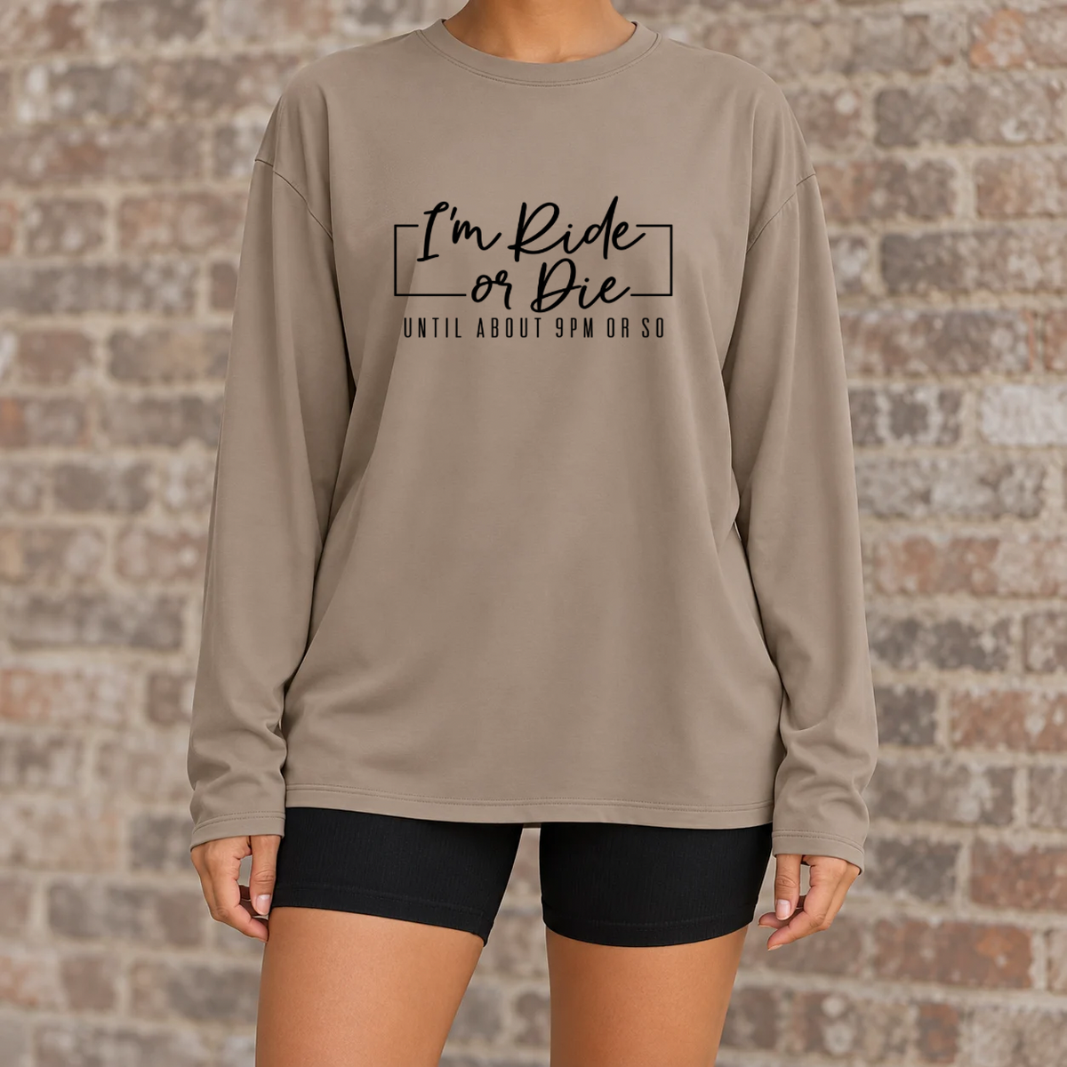 Ride or Die Until 9PM Oversized Long Sleeve Tee