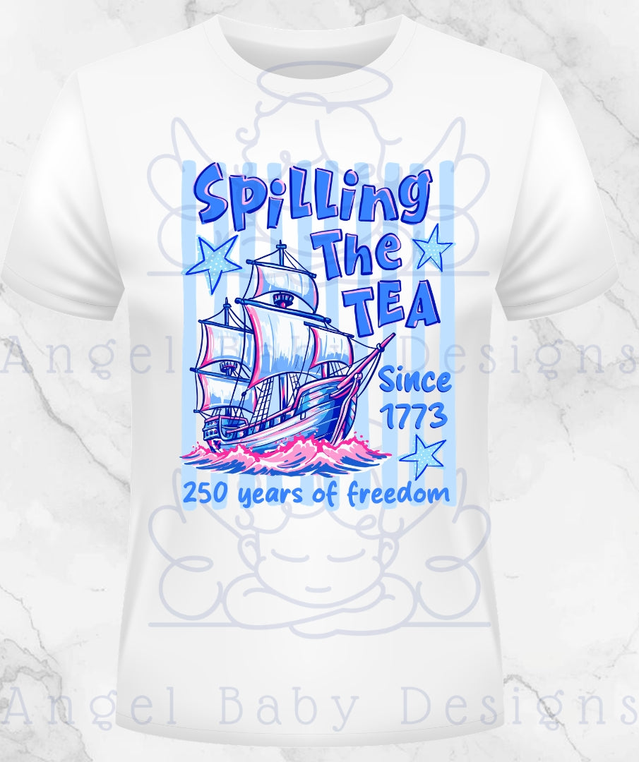 Spilling The Tea Since 1773 Shirt